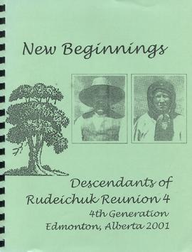 New Beginnings: Descendants of Rudeichuk Reunion 4: 4th Generation